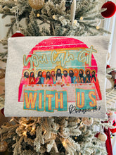 Load image into Gallery viewer, You can sit with us Sweatshirt
