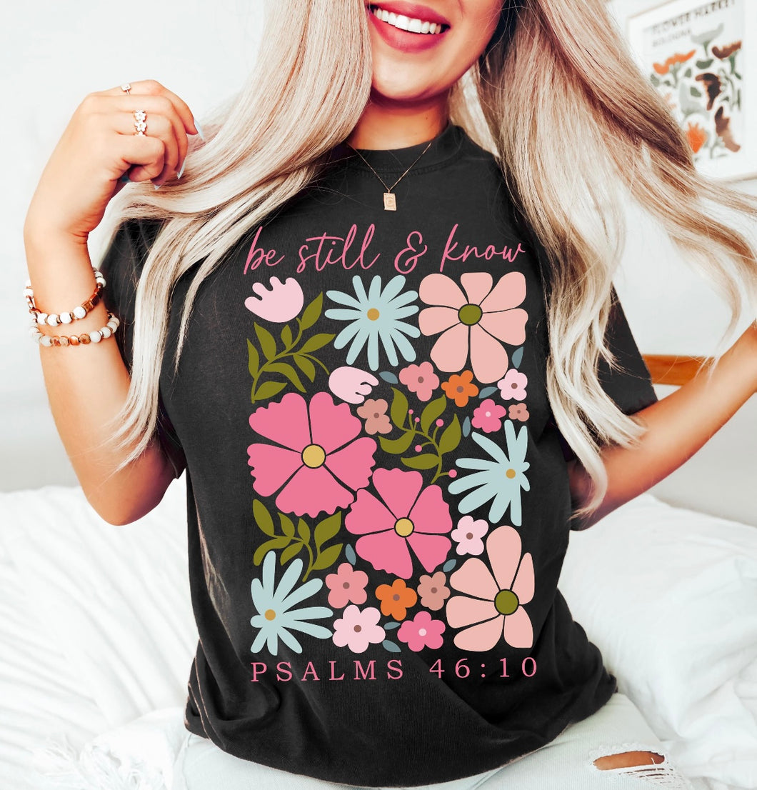 Be still & know Tee Shirt