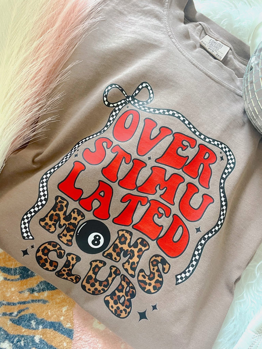 Overstimulated Moms Club Tee Shirt