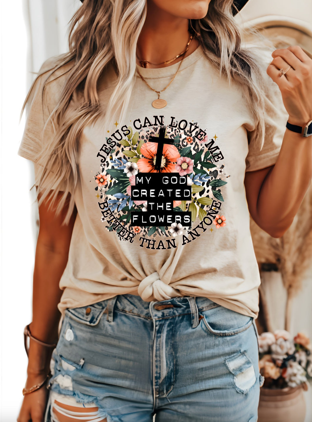 Jesus can love me better than anyone Tee Shirt